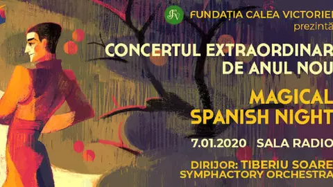 Magical Spanish Night. Concert Extraordinar de Anul Nou 2020, ediţia a VII-a