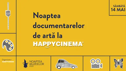 Happy Cinema este primul cinematograf care se alătură evenimentului Noaptea Muzeelor