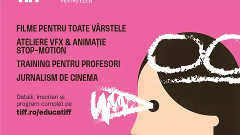 TIFF lansează opționalul de educație cinematografică pentru elevi. Colegiul Național Gheorghe Șincai din Cluj-Napoca devine Școala Pilot
