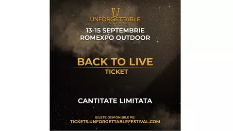 Unforgettable Festival anunță locurile VIP aproape de epuizare și lansează oferta specială Back to Live ticket