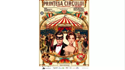“Prinţesa circului”  revine pe scena Teatrului Naţional de Operetă şi Musical Ion Dacian pe 17 şi 18 mai