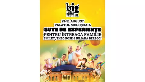 Big Little Festival - Cel mai mare festival dedicat experiențelor pentru părinți și copii