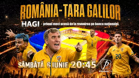 Hagi revine, România visează din nou. Partida România - Țara Galilor este în direct la Prima TV