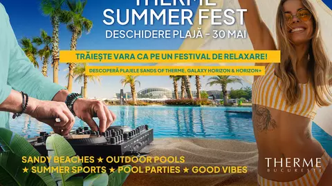 Therme București redeschide cea mai mare plajă urbană din Europa și lansează Therme Summer Fest: 100 de zile de vară ca un festival
