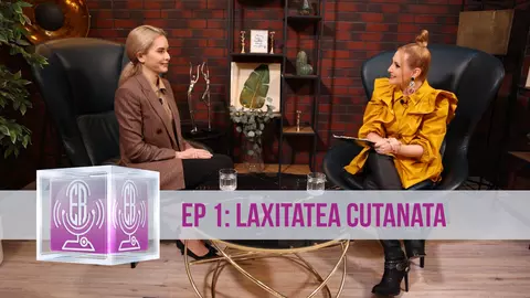 (P) Totul despre laxitatea cutanată cu dr.Elena Martin la Esthetic Review