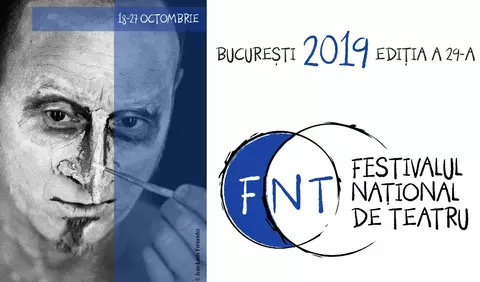 Deschiderea oficială a Festivalului Național de Teatru – 2019