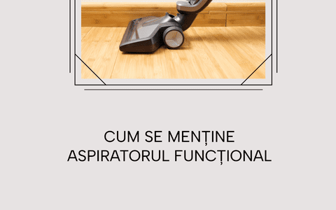 Intreținere aspirator cu piese și consumabile originale