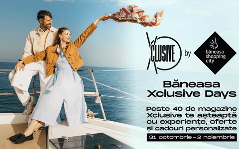 Băneasa Xclusive Days – 3 zile de oferte, cadouri și experiențe premium pregătite doar pentru tine