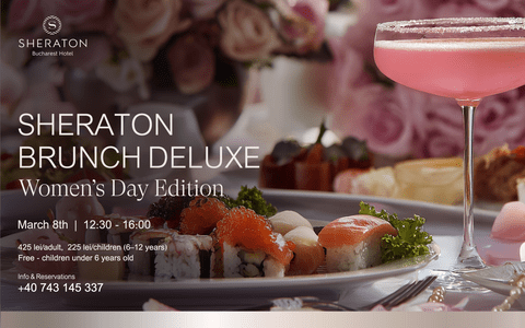 De 8 Martie, Sheraton Bucharest Hotel marchează Ziua Femeii printr-un brunch conceput ca o experienta completa. 
