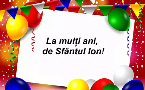 Mesaje de Sfântul Ion. Cele mai frumoase urări, felicitări și sms-uri