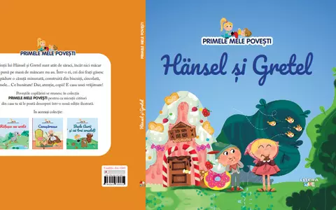 Hansel și Gretel, cea mai nouă apariție din colecția "Primele mele povești"