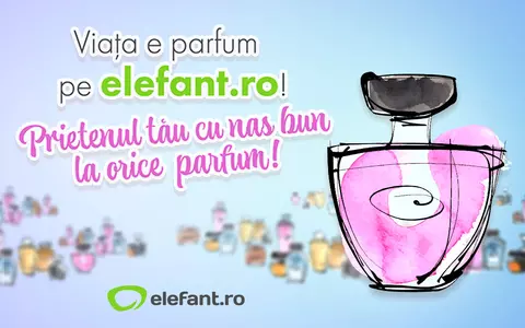 Viața e parfum pe elefant.ro! Cele mai tari oferte pentru aromele preferate, doar în perioada 28-29 martie