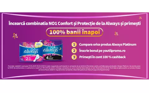 Orice achiziție Always Platinum înseamnă 100% banii înapoi cu „Always Platinum Cashback”