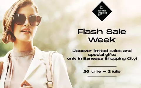 Golește-ți wishlistul săptămâna aceasta la Flash Sale Week în Băneasa Shopping City 