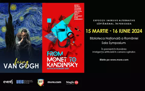 "Being Van Gogh" si "From Monet to Kandinsky. A Revolutionary Art", două expoziții imersive fascinate se deschid vineri 15 martie 2024, la Biblioteca Națională a României