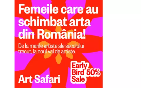 Art Safari Femei, o nouă ediție din 6 septembrie!