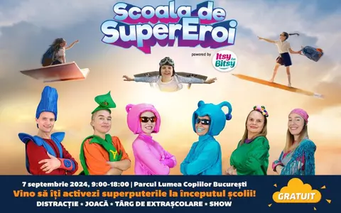 Vino să îți activezi superputerile la începutul școlii la evenimentul Școala de SuperEroi!