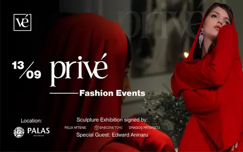 Moda și Arta s-au așezat împreună la aceeași masă!  Privé Fashion Events 2024 a redefinit podiumul!