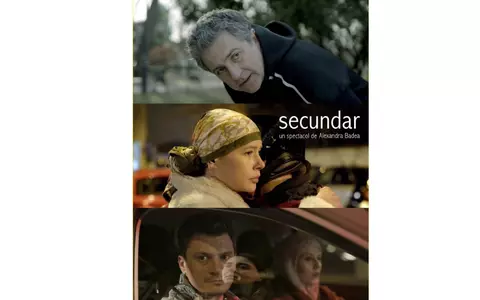 SECUNDAR de Alexandra Badea: un joc indiscret cu rolurile din viaţa noastră