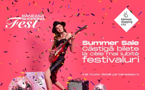 Vacanțe cu stil, întotdeauna! Completează-ți bagajul cu piese statement, în ultimul weekend de Băneasa Shopping Fest!