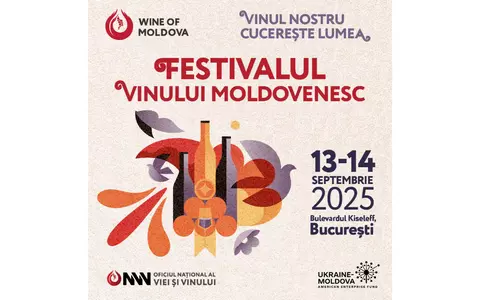 Cele mai apreciate crame din Republica Moldova aduc la București vinuri, spumante și vin ars, la cea de-a cincea ediție a Festivalului Vinului Moldovenesc