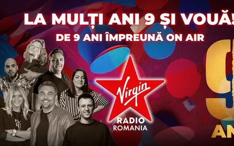 Virgin Radio România a împlinit 9 ani de la lansare: „O comunitate care a crescut sub semnul curajului și al muzicii bune”/ „Ce urmează va fi de-a dreptul legendar”