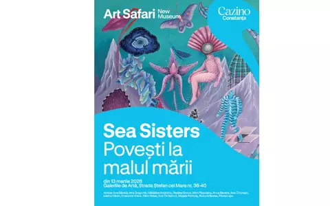 Sea Sisters. Povești la malul mării: Cazinoul din Constanța și Art Safari celebrează artistele dobrogene ale momentului la Galeriile de Artă ale orașului