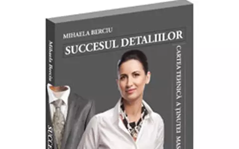 Mihaela Berciu - Succesul detaliilor