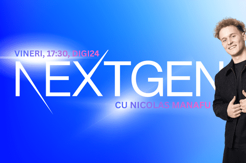 NEXTgen, emisiunea tinerilor care nu mai joacă după regulile clasice, revine cu un nou sezon la Digi24