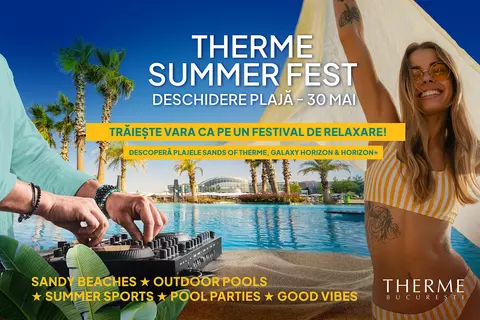 Therme București redeschide cea mai mare plajă urbană din Europa și lansează Therme Summer Fest: 100 de zile de vară ca un festival