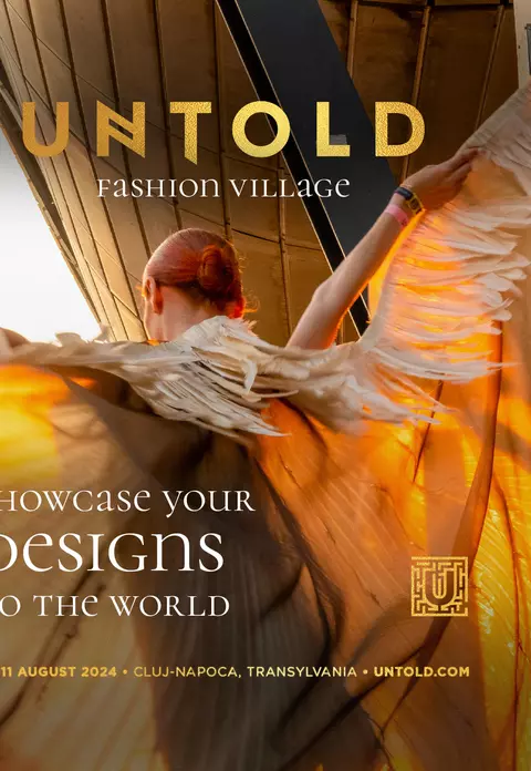 UNTOLD UNIVERSE CAUTĂ DESIGNERI TALENTAȚI PENTRU FASHION VILLAGE UNTOLD și Neversea