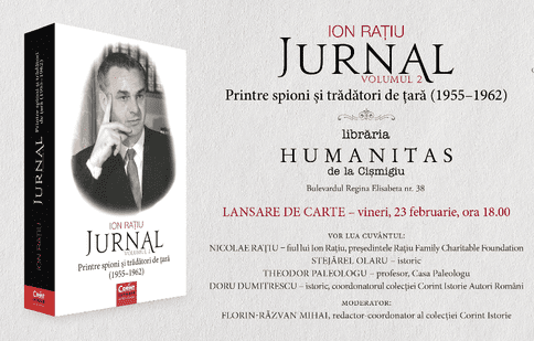 Editura Corint lansează volumul 2 al cărții „Jurnal. Printre spioni și trădători de țară (1955-1962)” de Ion Rațiu