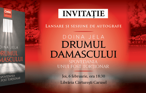 Volumul „Drumul Damascului. Spovedania unui fost torționar”, de Doina Jela, se lansează joi, 6 februarie, la Cărturești Carusel