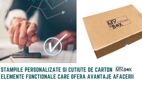 Ștampile personalizate și cutiuțe de carton - elemente funcționale care oferă avantaje afacerii