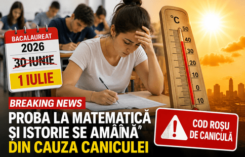 Bacalaureat 2026: Proba la matematică și istorie se amână. Decizia luată din cauza caniculei