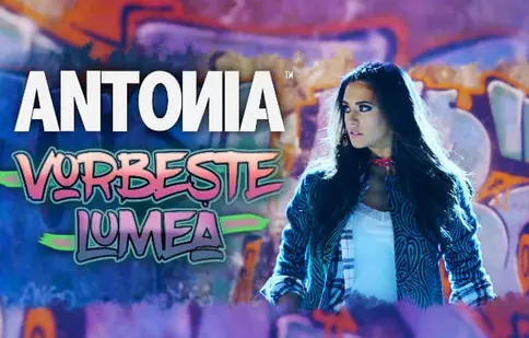 Antonia a lansat piesa “Vorbeşte lumea”