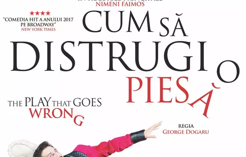 Spectacolul „Cum să distrugi o piesă” are premiera la București, la Grand Cinema & More