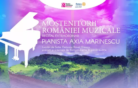 “Moștenitorii României muzicale”: la Sala Radio, recital susținut de pianista Axia  Marinescu