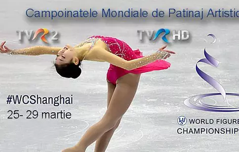 TVR 2 transmite Campionatul Mondial de patinaj artistic de la Shanghai