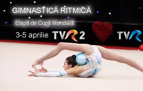 Cupa Mondială la Gimnastică Ritmică, de mâine, la TVR 2 şi TVR HD