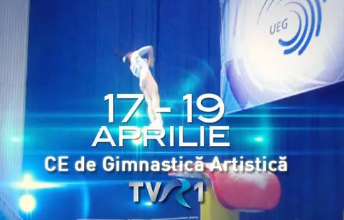 TVR transmite Campionatele de Gimnastică Artistică de la Montpellier
