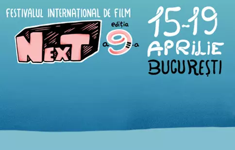 Astăzi începe „Festivalul Internațional de Film NexT”