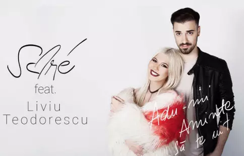 Sore și Liviu Teodorescu au lansat piesa „Adu-mi aminte să te uit”