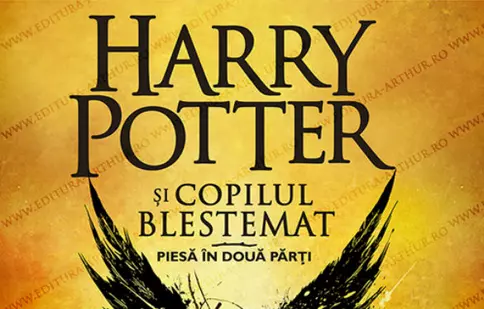 “Harry Potter și copilul blestemat” apare la Editura Arthur