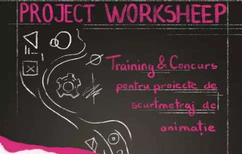 Cum iau naștere animațiile. Anim’est reia Project Worksheep
