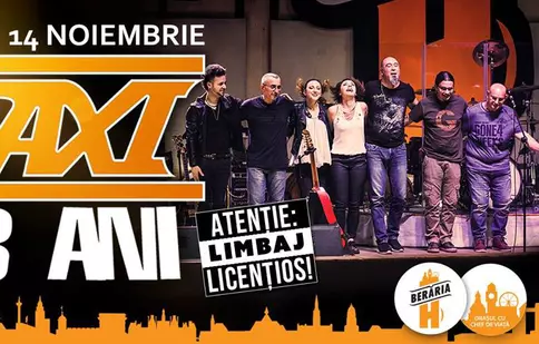 Taxi – 18 ani – Necenzurat – la Berăria H