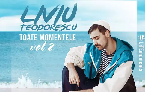 Liviu Teodorescu lansează sezonul doi din proiectul #LiTEmoments