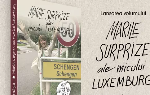 Marina Almășan lansează volumul „Marile surprize ale micului Luxemburg”
