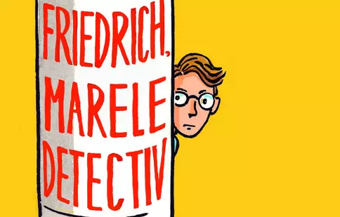 Editura Corint Junior lansează romanul pentru copii „Friedrich, marele detectiv”, de Philip Kerr