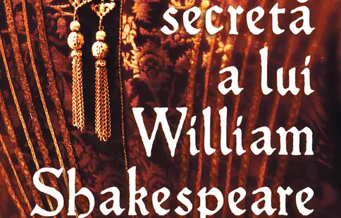 Chiar de ziua lui Shakespeare, Editura Nemira lansează cartea „Viața secretă a lui William Shakespeare”